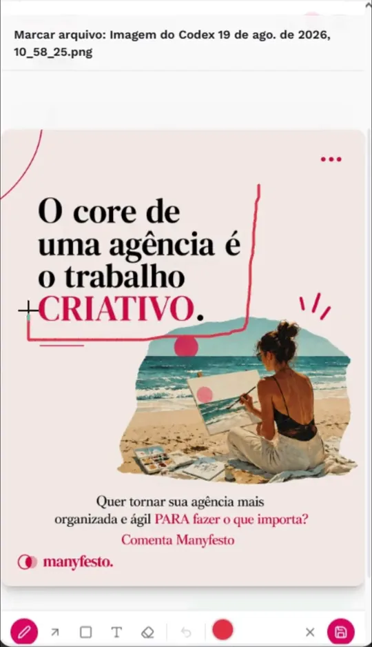 Cliente marcando um ajuste em cima da arte na página de aprovação do Manyfesto, com as ferramentas de desenho